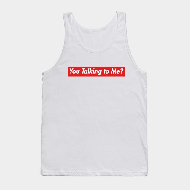 You Talking to Me? Tank Top by Solenoid Apparel